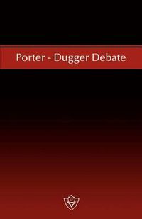 Cover image for Porter - Dugger Debate