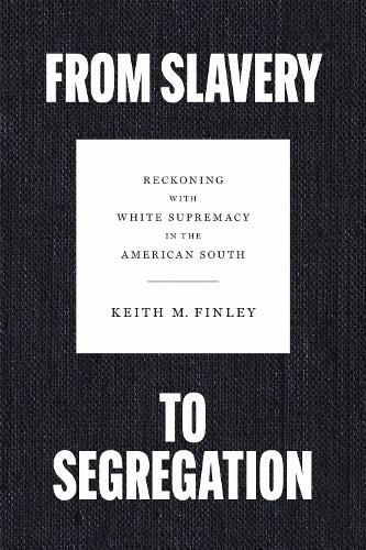 Cover image for From Slavery to Segregation