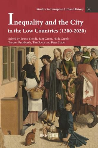 Cover image for Inequality and the City in the Low Countries (1200-2020)