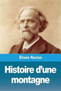 Cover image for Histoire d'une montagne