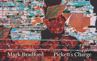 Cover image for Mark Bradford: Pickett's Charge