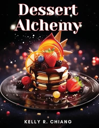 Cover image for Dessert Alchemy