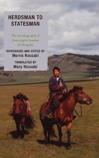 Cover image for Herdsman to Statesman: The Autobiography of Jamsrangiin Sambuu of Mongolia