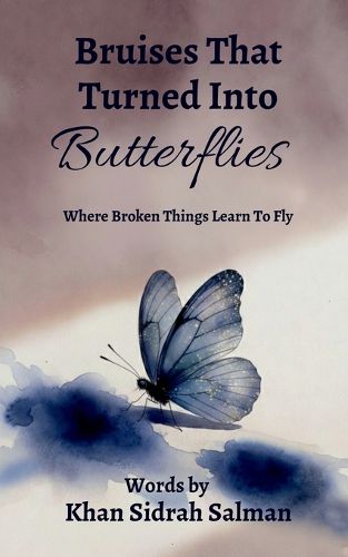 Cover image for Bruises That Turned Into Butterflies