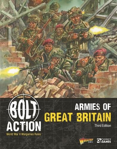 Cover image for Bolt Action: Armies of Great Britain: Third Edition