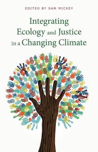 Cover image for Integrating Ecology and Justice in a Changing Climate