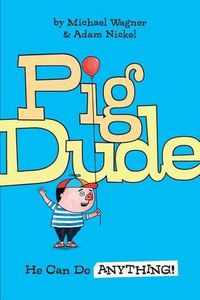 Cover image for Pig Dude