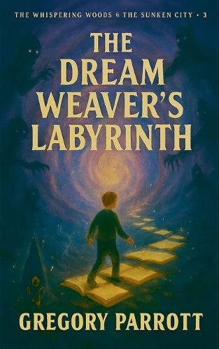Cover image for The Dream Weaver's Labyrinth