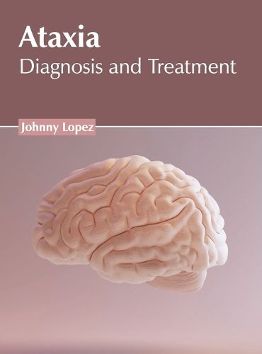 Cover image for Ataxia: Diagnosis and Treatment