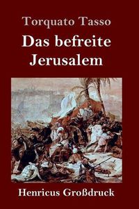 Cover image for Das befreite Jerusalem (Grossdruck)