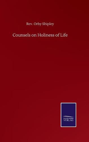 Cover image for Counsels on Holiness of Life