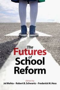 Cover image for The Futures of School Reform