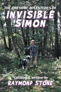 Cover image for The Awesome Adventures of Invisible Simon