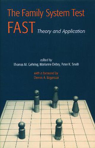 Cover image for The Family Systems Test (FAST): Theory and Application