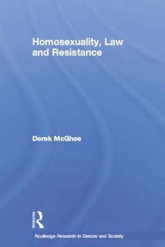 Cover image for Homosexuality, Law and Resistance