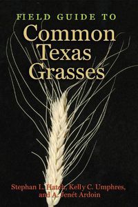 Cover image for Field Guide to Common Texas Grasses