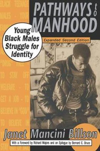 Cover image for Pathways to Manhood: Young Black Males Struggle for Identity