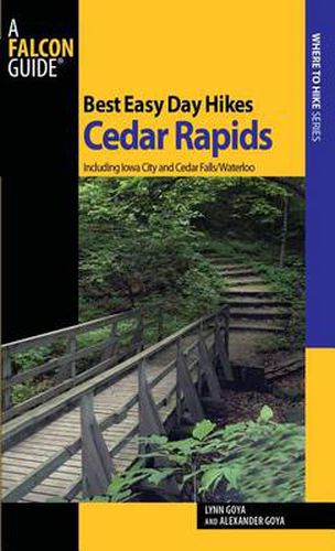 Cover image for Best Easy Day Hikes Cedar Rapids: Including Iowa City And Cedar Falls/Waterloo