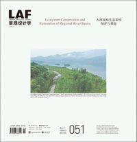 Cover image for Landscape Architecture Frontiers 051: Ecosystem Conservation and Restoration of Regional River Basins