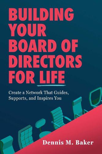Cover image for Building Your Board of Directors for Life