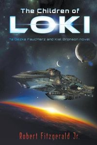 Cover image for The Children of Loki: *a Gezka FaucMerz and Kiel Bronson novel