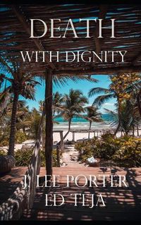 Cover image for Death With Dignity