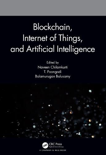 Cover image for Blockchain, Internet of Things, and Artificial Intelligence