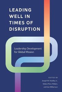 Cover image for Leading Well in Times of Disruption