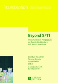 Cover image for Beyond 9/11: Transdisciplinary Perspectives on Twenty-First Century U.S. American Culture