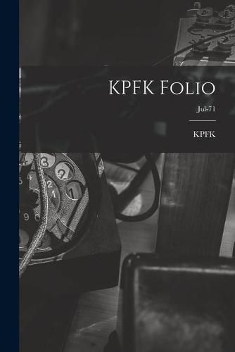 Cover image for KPFK Folio; Jul-71