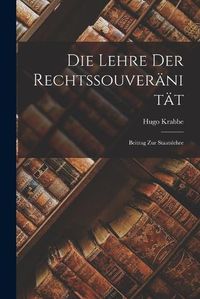 Cover image for Die Lehre der Rechtssouveraenitaet