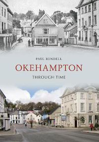 Cover image for Okehampton Through Time