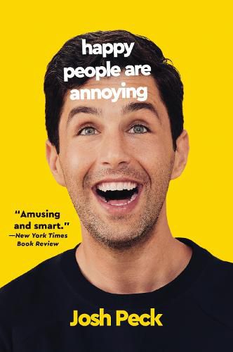 Cover image for Happy People Are Annoying