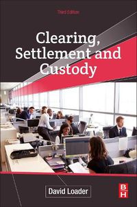 Cover image for Clearing, Settlement and Custody