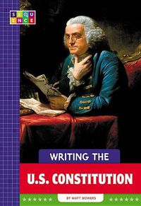 Cover image for Writing the U.S. Constitution