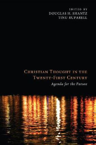 Cover image for Christian Thought in the Twenty-First Century: Agenda for the Future