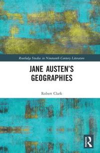 Cover image for Jane Austen's Geographies