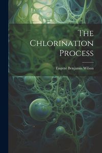 Cover image for The Chlorination Process