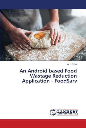 Cover image for An Android based Food Wastage Reduction Application - FoodSarv