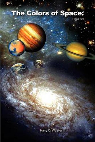 Cover image for The Colors of Space: Elgin Six