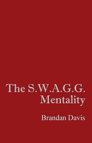 Cover image for The S.W.A.G.G. Mentality