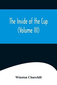 Cover image for The Inside of the Cup (Volume III)