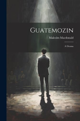 Cover image for Guatemozin