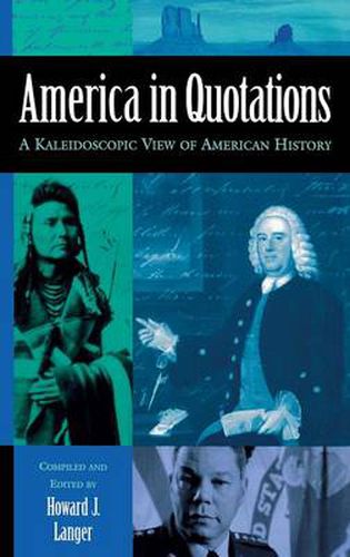 America in Quotations: A Kaleidoscopic View of American History