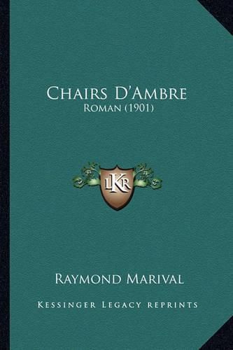 Cover image for Chairs D'Ambre: Roman (1901)