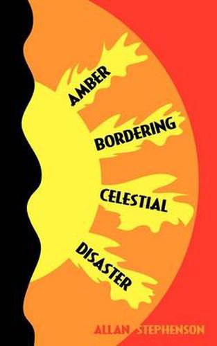 Cover image for Amber Bordering Celestial Disaster