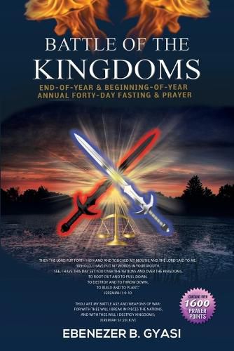 Cover image for Battle of the Kingdoms: End-of-Year & Beginning-of-Year Annual Forty-Day Fasting & Prayer