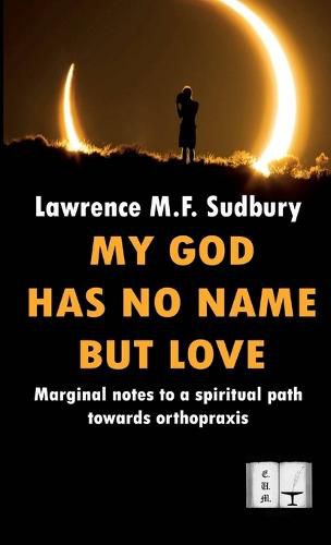 Cover image for My God Has No Name but Love