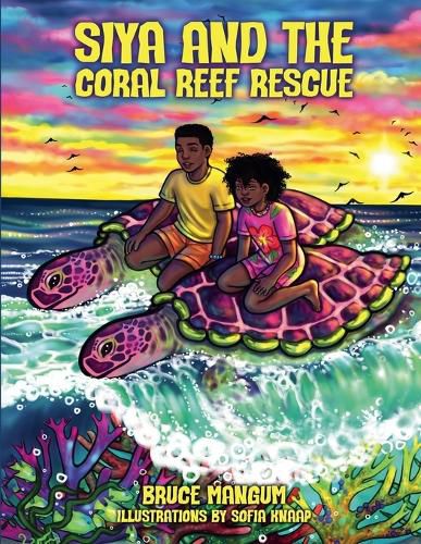 Cover image for Siya and the Coral Reef Rescue