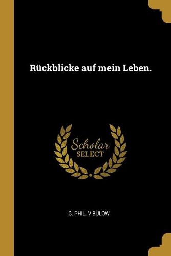 Cover image for Rueckblicke auf mein Leben.